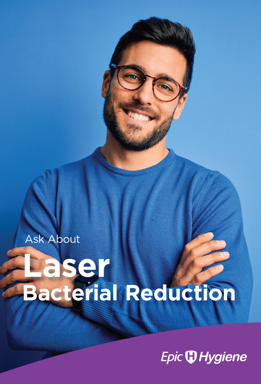 The image features a person standing confidently with their arms crossed, smiling at the camera. They are wearing glasses, a dark shirt, and have a beard. Behind them is a blue background, and there s text overlaying the image that reads  LASER BACTERIAL REDUCTION . The overall style of the image suggests it may be related to a business or service offering laser-based bacterial reduction solutions.